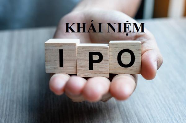 IPO là gì? Điều kiện để công ty được IPO