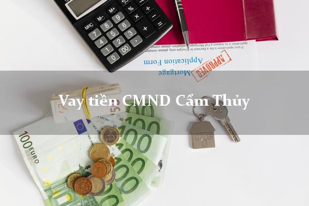Vay tiền CMND Cẩm Thủy Thanh Hóa