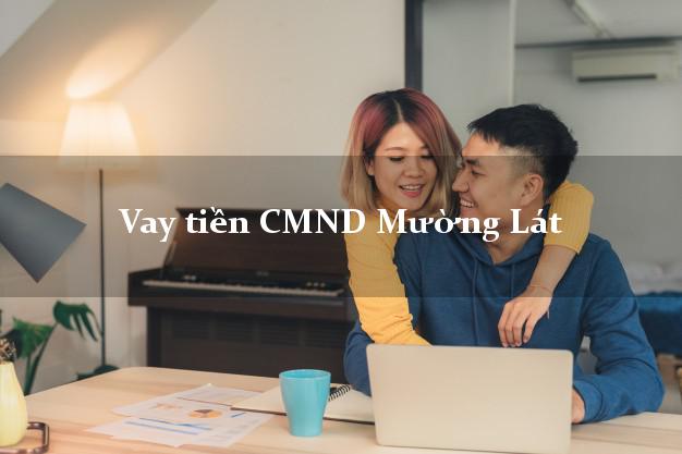 Vay tiền CMND Mường Lát Thanh Hóa