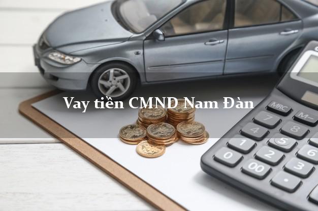 Vay tiền CMND Nam Đàn Nghệ An